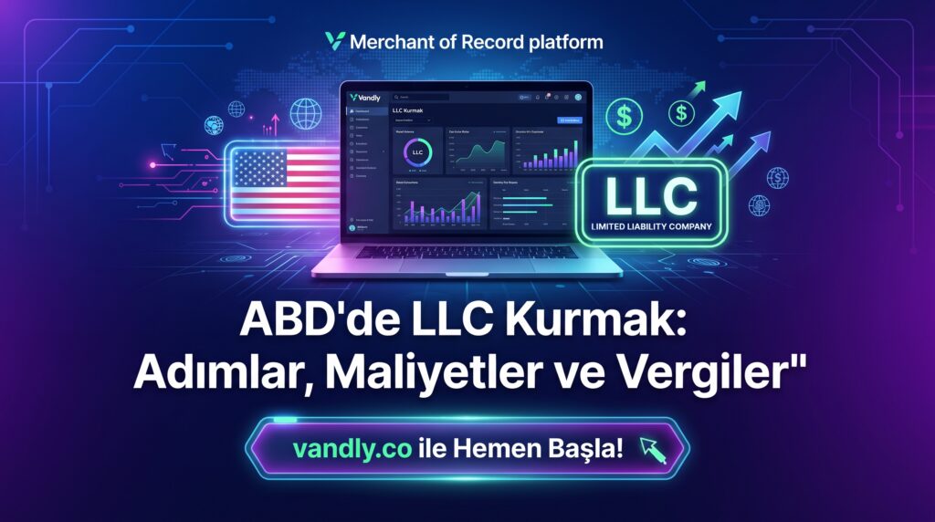 Amerika'da LLC şirket kurulum adımları